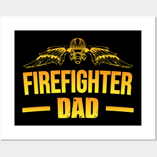 firefighter dad Posters and Art